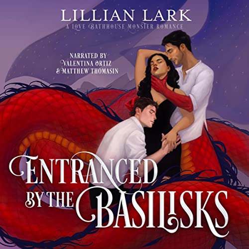 Cover of Entranced by the Basilisks