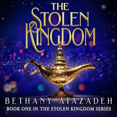 Cover of The Stolen Kingdom: An Aladdin Retelling
