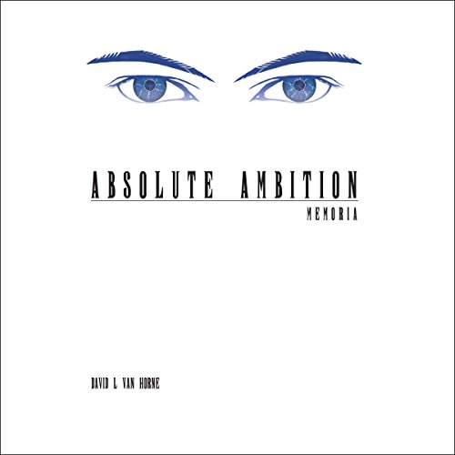 Cover of Absolute Ambition: Memoria