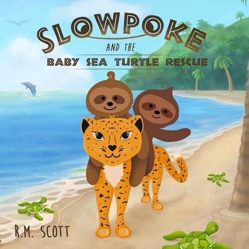 Cover of Slowpoke and the Baby Sea Turtle Rescue