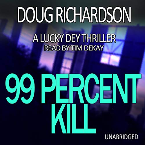 Cover of 99 Percent Kill