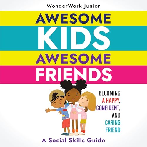 Cover of Awesome Kids, Awesome Friends