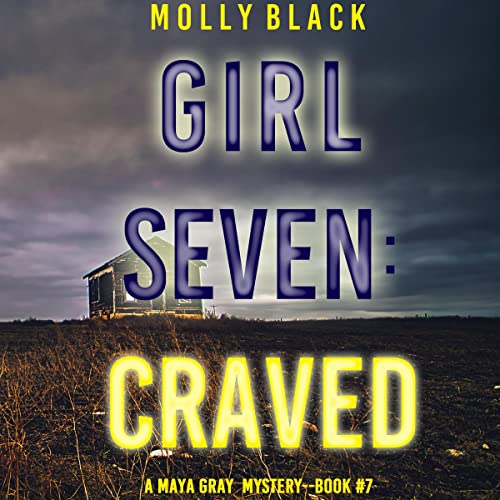 Cover of Girl Seven: Craved
