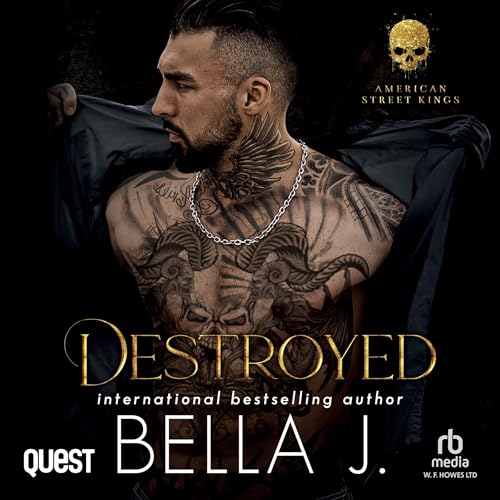 Cover of Destroyed: A Dark Friends to Lovers Romance