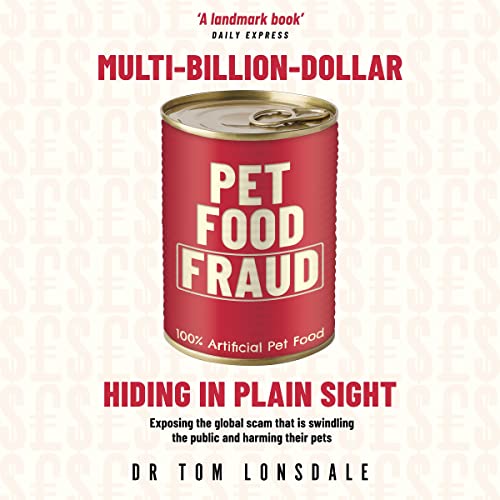 Cover of Multi-Billion-Dollar Pet Food Fraud