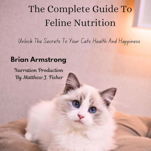 Cover of The Complete Guide to Feline Nutrition