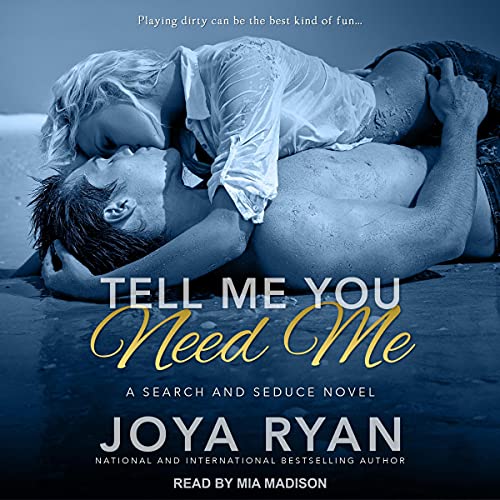 Cover of Tell Me You Need Me