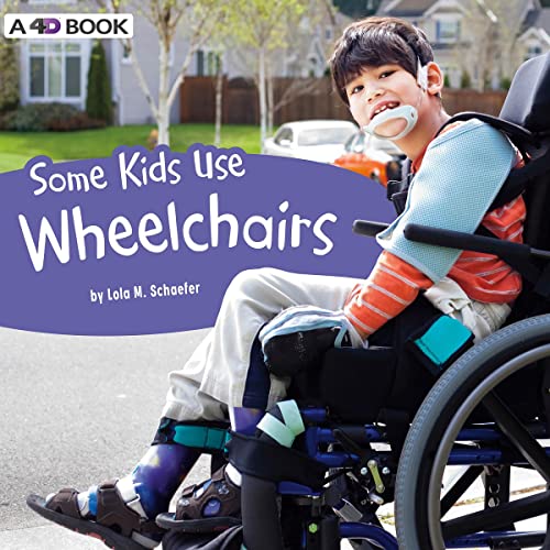 Cover of Some Kids Use Wheelchairs