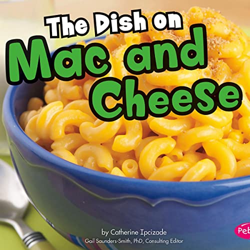 Cover of The Dish on Mac and Cheese