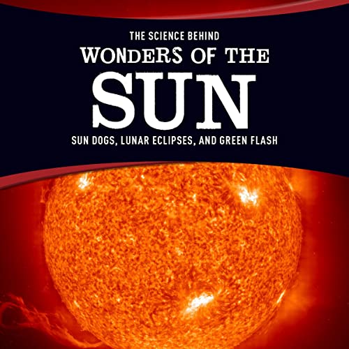 Cover of The Science Behind Wonders of the Sun