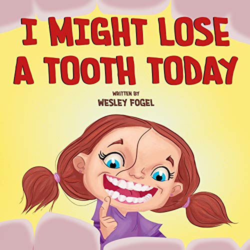 Cover of I Might Lose a Tooth Today