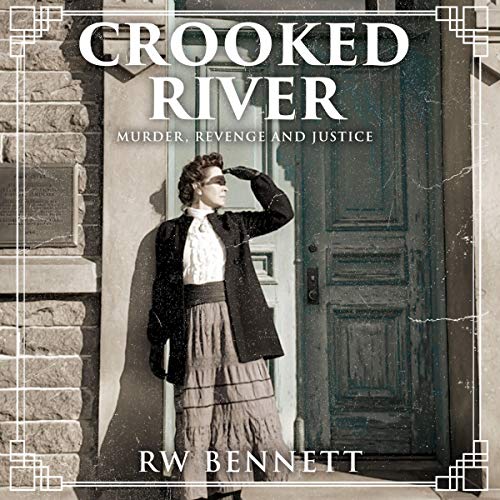 Cover of Crooked River: Murder, Revenge and Justice