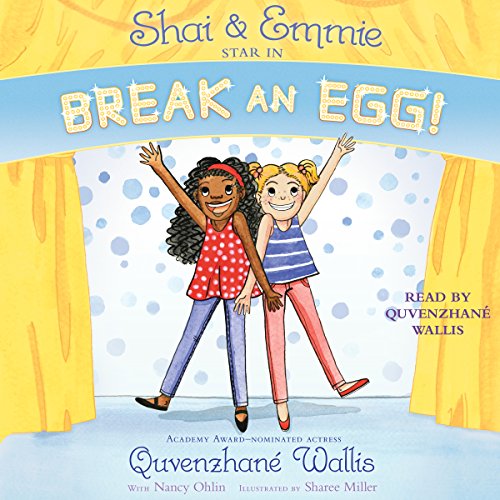 Cover of Shai & Emmie Star in Break an Egg!