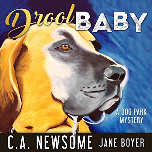 Cover of Drool Baby: A Dog Park Mystery