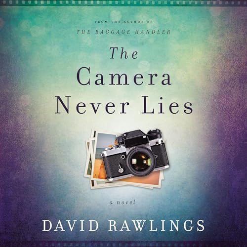 Cover of The Camera Never Lies