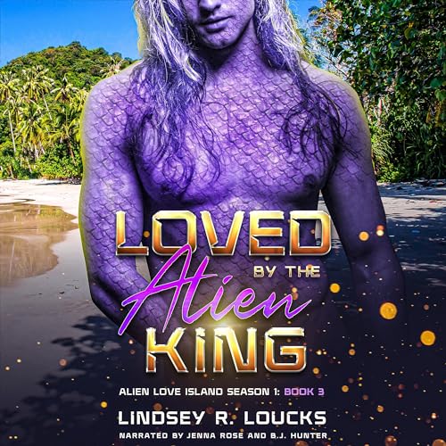 Cover of Loved by the Alien King