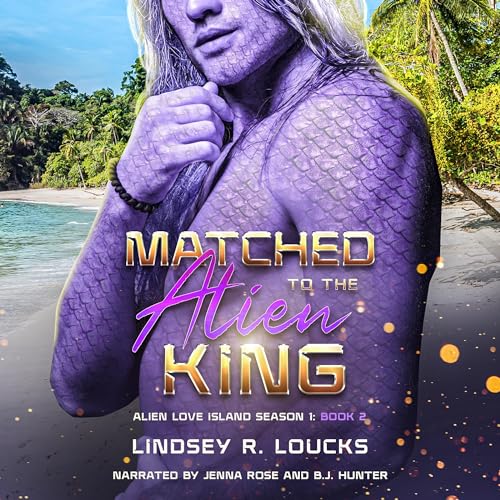 Cover of Matched to the Alien King