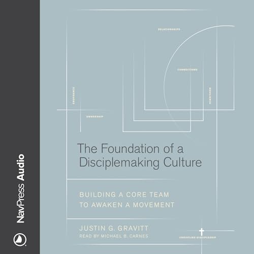 Cover of The Foundation of a Disciplemaking Culture