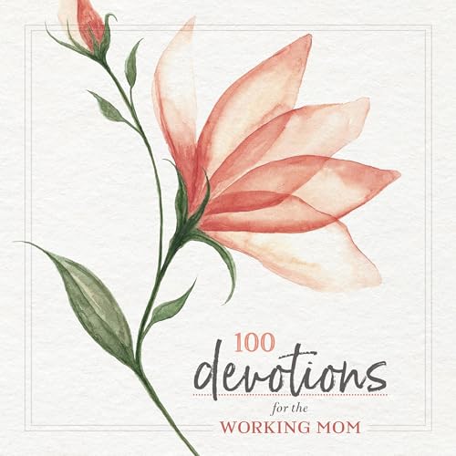Cover of 100 Devotions for the Working Mom