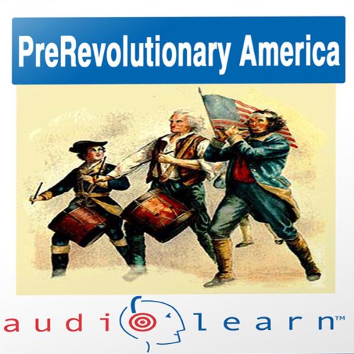 Cover of Pre-Revolution America AudioLearn Study Guide