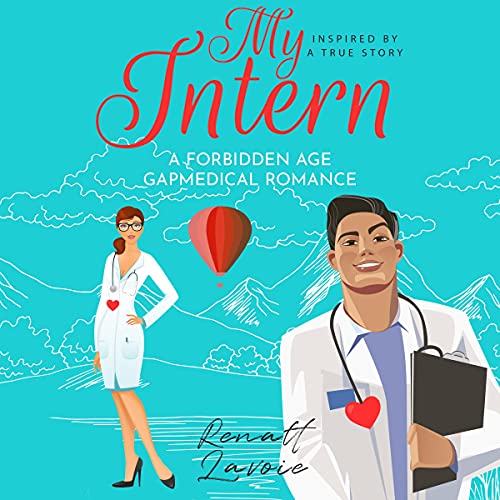 Cover of My Intern - a Forbidden Age Gap Medical Romance