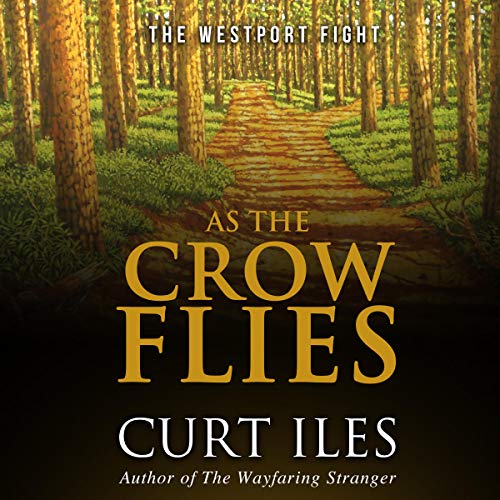 Cover of As the Crow Flies: The Westport Fight