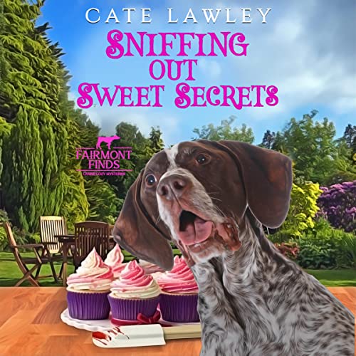 Cover of Sniffing Out Sweet Secrets