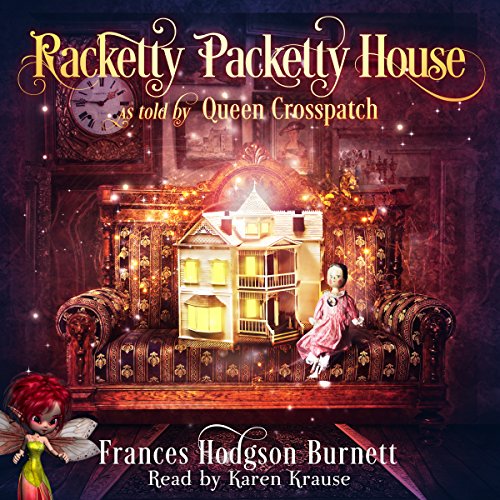 Cover of Racketty-Packetty House, as Told by Queen Crosspatch