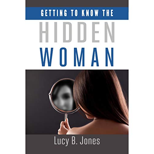 Cover of Getting to Know the Hidden Woman