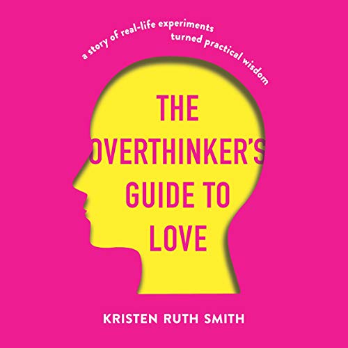 Cover of The Overthinker's Guide to Love