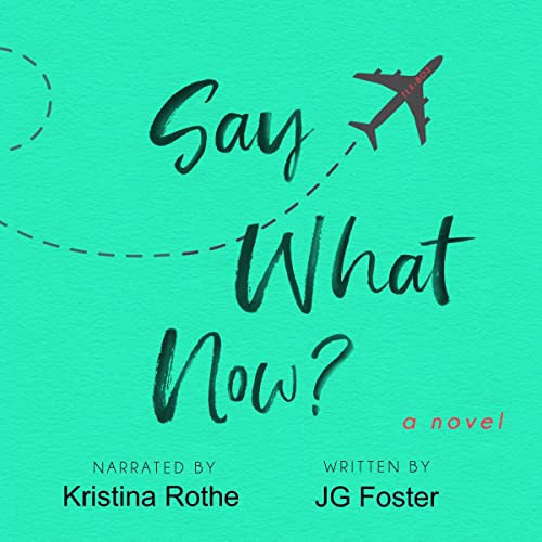 Cover of Say What Now?