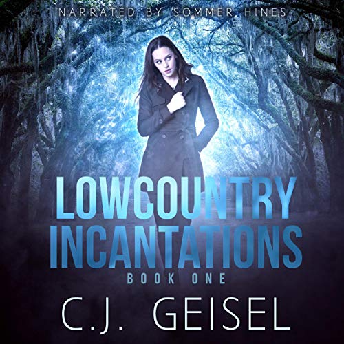 Cover of Lowcountry Incantations: Book One