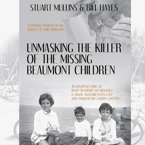 Cover of Unmasking the Killer of the Missing Beaumont Children