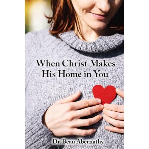 Cover of When Christ Makes His Home in You