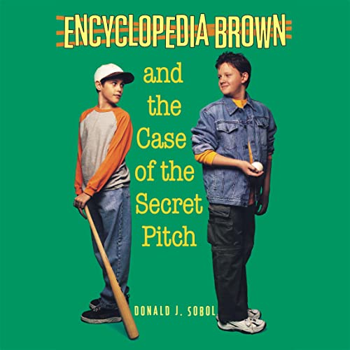 Cover of Encyclopedia Brown and the Case of the Secret Pitch