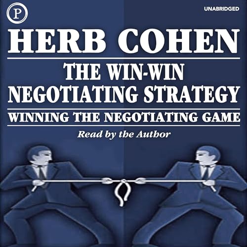 Cover of The Win-Win Negotiating Strategy