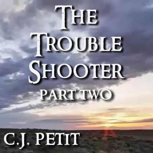 Cover of The Trouble Shooter, Part 2