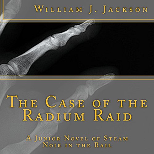 Cover of The Case of the Radium Raid