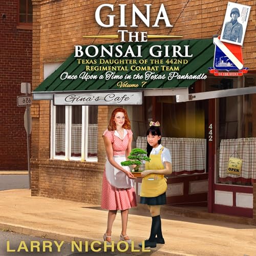 Cover of Gina the Bonsai Girl: Texas Daughter of the 442nd Regimental Combat Team