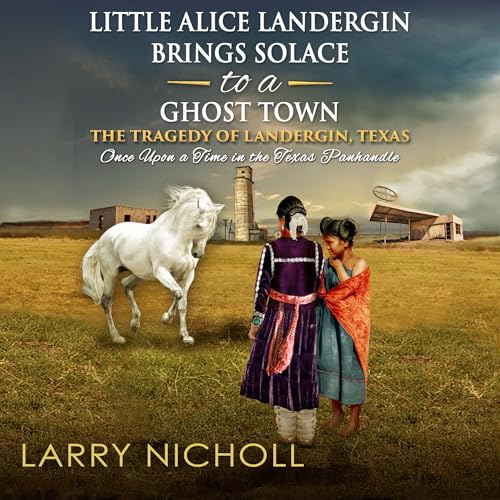 Cover of Little Alice Landergin Brings Solace to a Ghost Town