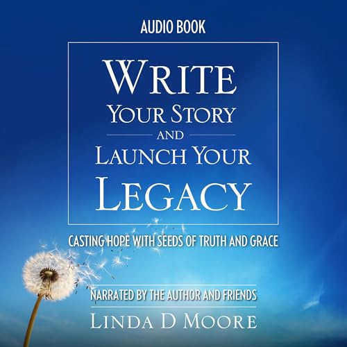 Cover of Write Your Story and Launch Your Legacy