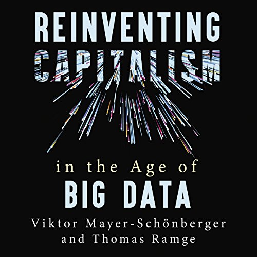Cover of Reinventing Capitalism in the Age of Big Data