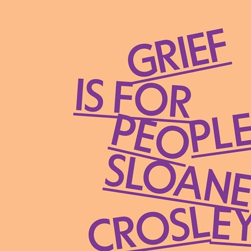 Cover of Grief Is for People