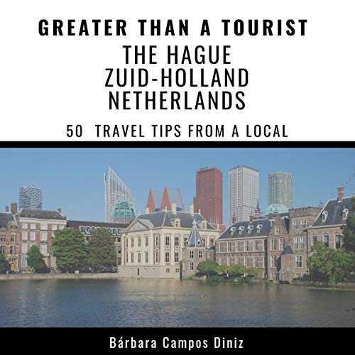 Cover of Greater Than a Tourist – The Hague, Zuid-Holland, Netherlands