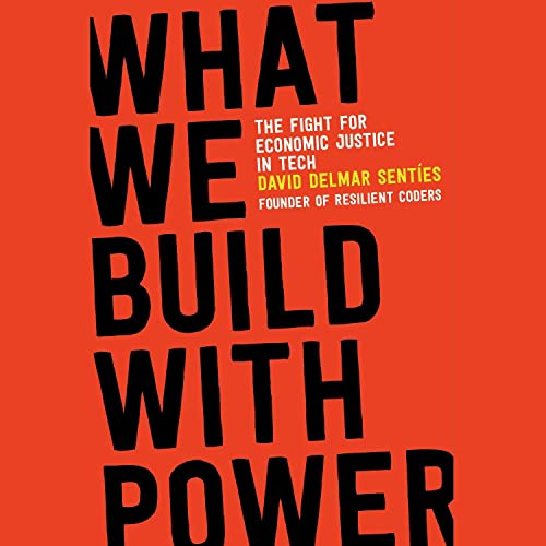 Cover of What We Build with Power