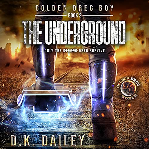 Cover of Golden Dreg World: The Underground