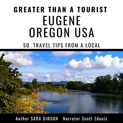 Cover of Greater Than a Tourist - Eugene, Oregon, USA