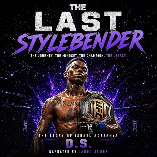 Cover of The Last Style Bender: Israel Adesanya