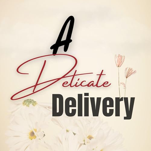 Cover of A Delicate Delivery