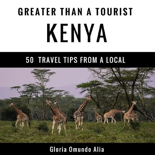 Cover of Greater Than a Tourist: Kenya